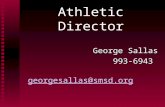 Athletic Director George Sallas George Sallas 993-6943 993-6943 georgesallas@smsd.org georgesallas@smsd.orggeorgesallas@smsd.org.