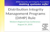 Western Regional Gas Conference August 24, 2010 Distribution Integrity Management Programs (DIMP) Rule.