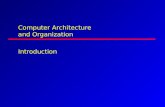 Computer Architecture and Organization Introduction.