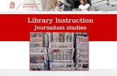 10/4/2015 | 1 Library Instruction Journalism studies.