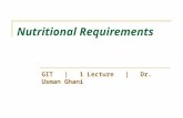 Nutritional Requirements GIT | 1 Lecture | Dr. Usman Ghani.