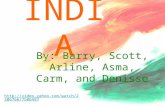 INDIA By: Barry, Scott, Arline, Asma, Carm, and Denisse  06497.