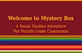 Welcome to Mystery Box A Social Studies Adventure For Fourth Grade Classrooms.