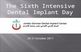 The Sixth Intensive Dental Implant Day. Join us at Jordan German dental implant center in collaboration with Friadent DENTSPLY/Jordan and get the opportunity.