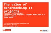 The value of benchmarking IT projects Harold van Heeringen Software Cost Engineer, Sogeti Nederland B.V. ISBSG president NESMA board The Russian Managers.