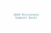 2020 Missionary Support Goals. Developing Support Relationships From the beginning, missionaries from CRC congregations have developed support relationships.