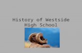 History of Westside High School. Reed Street High School 1951 The original Westside High School was located in the western section of the city at the.