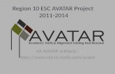 Region 10 ESC AVATAR Project 2011-2014 All AVATAR artifacts :