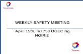 WEEKLY SAFETY MEETING April 15th, IRI 750 OGEC rig NGIRI2.