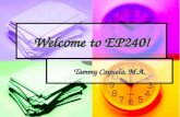 Welcome to EP240! Tammy Cayuela, M.A.. E-College Platform: Units Units Units Located on left of course homepage Located on left of course homepage Include