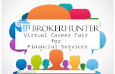 Virtual Career Fair for Financial Services. Our virtual career fair is an easy and efficient way to meet hundreds of financial services candidates in.