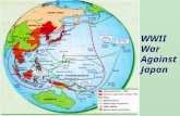 WWII War Against Japan. Military Strategy against the Japanese is ISLAND HOPPING: –capturing key islands to cut off Japanese supply lines and to use as.