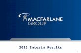 2015 Interim Results 1. Executive Summary 2015 Interim results/cash flows Business Review Packaging Distribution Manufacturing Operations Pension Scheme.