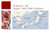 Chapter 28 Japan and the Koreas. Section 1 Objectives  Examine major landforms of the regions  Describe Climates  ID important resources in Japan and.