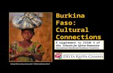 Burkina Faso: Cultural Connections A supplement to ISSUE 3 of the Schools for Africa Newsette International Educational Excellence Committee Image from.