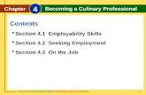 Glencoe Culinary Essentials Chapter 4 Becoming a Culinary Professional 1 Contents Chapter 4 Becoming a Culinary Professional  Section 4.1 Employability.