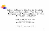 1 Using Software Stacks to Explain Complementarities: The Case of Mergers and Acquisitions in the Software Industry Lucia Silva and Bala Iyer Boston University.