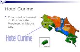 Hotel Curime This Hotel is located, in Guanacaste Province, in Nicoya City.