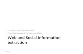 WEB AND SOCIAL INFORMATION EXTRACTION Lecturer: Prof. Paola Velardi Teaching Assistant: Dr. Giovanni Stilo 05/10/2015.