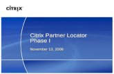 Citrix Partner Locator Phase I November 13, 2008.
