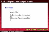 5-5 Slope-Intercept Form Warm Up Warm Up Lesson Presentation Lesson Presentation California Standards California StandardsPreview.