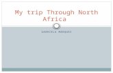 GABRIELA MÁRQUEZ My trip Through North Africa. This was my voyage…