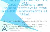 Cloud screening and aerosol retrievals from MAX-DOAS measurements at Ukkel Clio Gielen Michel Van Roozendael, Francois Hendrick, Caroline Fayt, Christian.
