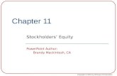 Copyright © 2016 by McGraw-Hill Education Chapter 11 Stockholders’ Equity PowerPoint Author: Brandy Mackintosh, CA.