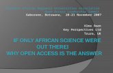 Alma Swan Key Perspectives Ltd Truro, UK Southern African Regional Universities Association Open Access Leadership Summit Gaborone, Botswana, 20-21 November.