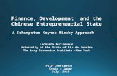 Finance, Development and the Chinese Entrepreneurial State A Schumpeter-Keynes-Minsky Approach Leonardo Burlamaqui University of the State of Rio de Janeiro.