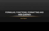 Excel Project 2 FORMULAS, FUNCTIONS, FORMATTING AND WEB QUERIES