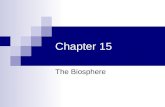 Chapter 15 The Biosphere. Climate Developed by trapping of heat in the atmosphere, latitude, transport of heat by wind or water currents, precipitation,