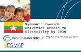 Myanmar: Towards Universal Access to Electricity by 2030 Nay Pyi Taw, January 28, 2015.