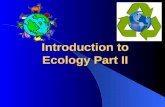Introduction to Ecology Part II. Autotrophs vs Heterotrophs What is a producer – Autotrophs like plants, protists, and bacteria that make their own food.