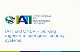 IATI and UNDP – working together to strengthen country systems.