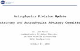 Astrophysics Division 1 Dr. Jon Morse Astrophysics Division Director Science Mission Directorate NASA Headquarters October 14, 2008 Astrophysics Division.