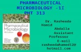 PHARMACEUTICAL MICROBIOLOGY -1I PHT 313 Dr. Rasheeda Hamid Abdalla Assistant Professor E-mail rasheedahamed12@ho tmail.com.