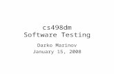Cs498dm Software Testing Darko Marinov January 15, 2008.