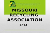 MISSOURI RECYCLING ASSOCIATION 2014. 2 MORA’s strategic plan 2012-2017  Increase MORA membership  Increase revenues  Increase Missouri recycling rate.