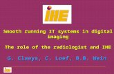 G. Claeys, C. Loef, B.B. Wein Smooth running IT systems in digital imaging The role of the radiologist and IHE.