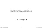 Dept. of ECE, GMU ECE 511 - 20011 System Organization Dr. Qiang Lin.