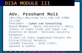 DISA MODULE III Adv. Prashant Mali [BSc(Phy),MSc(Comp Sci),CNA,ISO 27001 LA,LLB] President – Cyber Law Consulting Board Member – Amity University’s Amity.