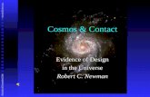 Cosmos & Contact Evidence of Design in the Universe Robert C. Newman Abstracts of Powerpoint Talks - newmanlib.ibri.org -newmanlib.ibri.org.