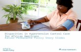 Disparities in Hypertension Control Care for African Americans Kaiser Permanente Policy Story Slides.