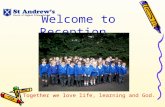Welcome to Reception Together we love life, learning and God.