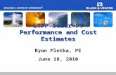 LTPP Solar PV Performance and Cost Estimates Ryan Pletka, PE June 18, 2010.