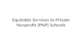 Equitable Services to Private Nonprofit (PNP) Schools.