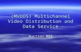 (MVDDS) Multichannel Video Distribution and Data Service Auction #53.