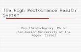 The High Performance Health System Dov Chernichovsky, Ph.D. Ben-Gurion University of the Negev, Israel.