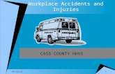 1 10/6/2015 Workplace Accidents and Injuries CASS COUNTY HHVS.